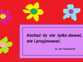 Plakat graficzny wykonany w programie Paint zawierający przesłanie ks. Jana Twardowskiego. 2