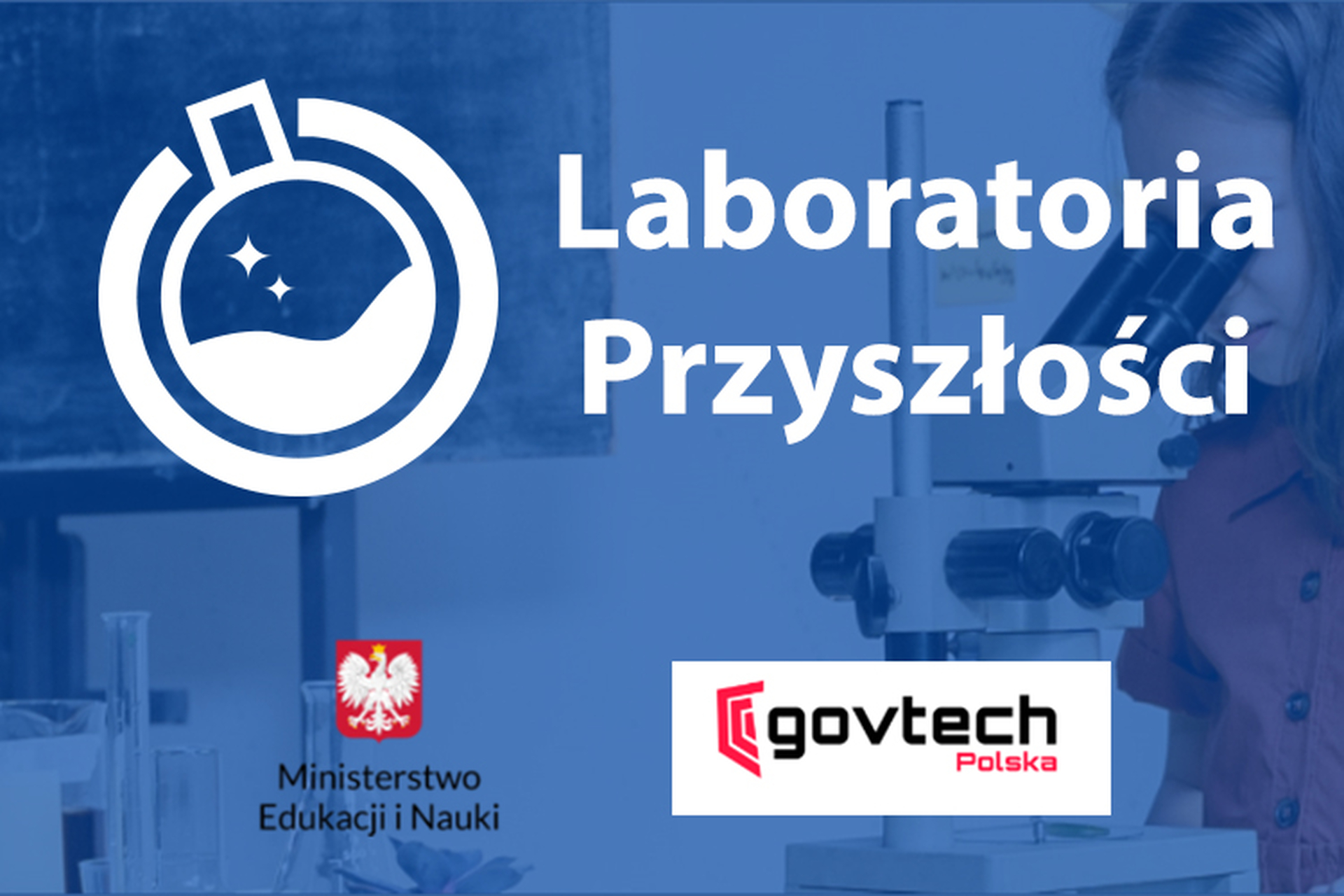 Plakat przedstwia logo programu Laboratoria Przyszłości Ministerstwa Edukacji i Nauki oraz GovTech