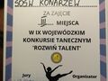 1 pamiątkowy dyplom dla SOSW Konarzew za zajęcie III miejsca w IX Wojewódzkim Konkursie Tanecznym Rozwiń Talent